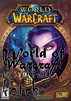 Box art for World of Warcraft v1.8.0 Full Patch