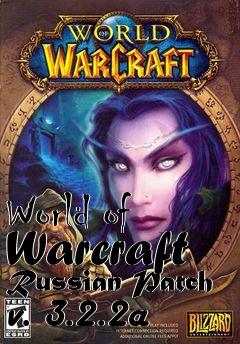 Box art for World of Warcraft Russian Patch v. 3.2.2a