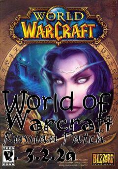 Box art for World of Warcraft Russian Patch v. 3.2.2a