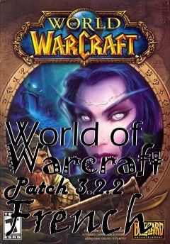Box art for World of Warcraft Patch 3.2.2 French