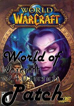 Box art for World of Warcraft v2.4.0 French Patch