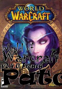 Box art for World of Warcraft v2.4.0 French Patch