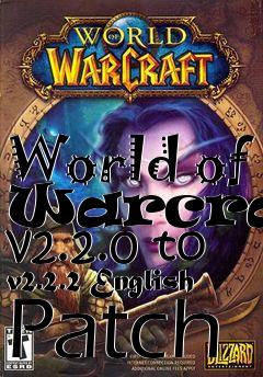 Box art for World of Warcraft v2.2.0 to v2.2.2 English Patch