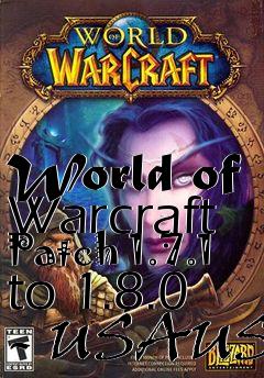 Box art for World of Warcraft Patch 1.7.1 to 1.8.0 - USAUS