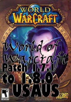 Box art for World of Warcraft Patch 1.7.1 to 1.8.0 - USAUS