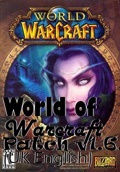 Box art for World of Warcraft Patch v1.6.0 (UK English)