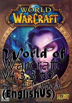 Box art for World of Warcraft v4.3.3 to 4.3.4 Patch (EnglishUS)
