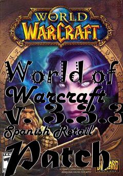 Box art for World of Warcraft v. 3.3.3 Spanish Retail Patch