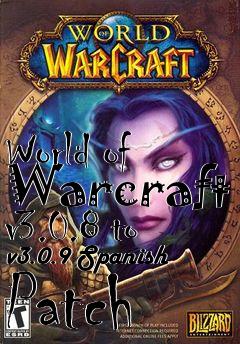 Box art for World of Warcraft v3.0.8 to v3.0.9 Spanish Patch