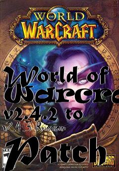 Box art for World of Warcraft v2.4.2 to v2.4.3 Russian Patch