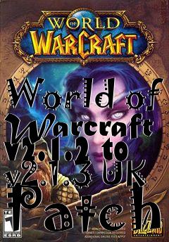 Box art for World of Warcraft v2.1.2 to v2.1.3 UK Patch