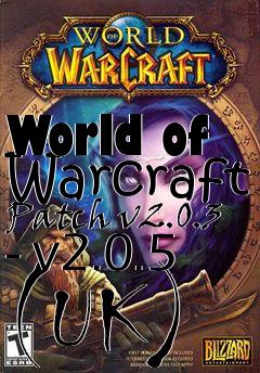 Box art for World of Warcraft Patch v2.0.3 - v2.0.5 (UK)