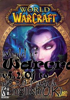 Box art for World of Warcraft v5.2.0j to v5.3.0 Patch (EnglishUK)