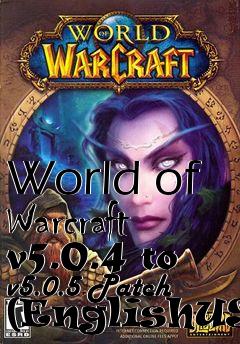 Box art for World of Warcraft v5.0.4 to v5.0.5 Patch (EnglishUS)