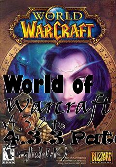 Box art for World of Warcraft v4.3.2 to 4.3.3 Patch (EnglishUK)