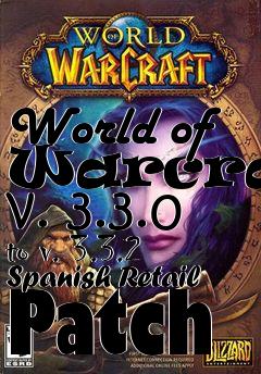 Box art for World of Warcraft v. 3.3.0 to v. 3.3.2 Spanish Retail Patch