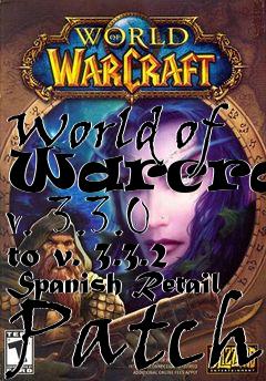 Box art for World of Warcraft v. 3.3.0 to v. 3.3.2 Spanish Retail Patch