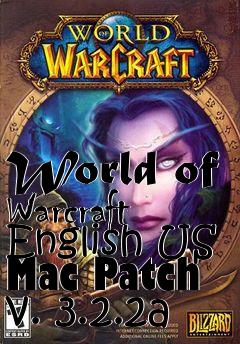 Box art for World of Warcraft English US Mac Patch v. 3.2.2a