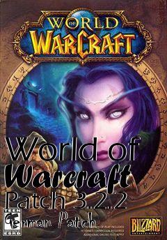 Box art for World of Warcraft Patch 3.2.2 German Patch