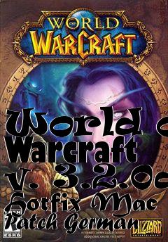 Box art for World of Warcraft v. 3.2.0a Hotfix Mac Patch German