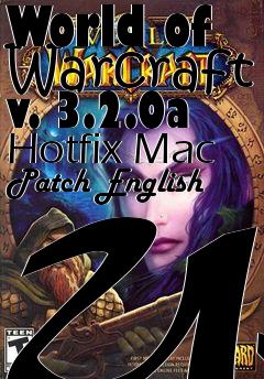 Box art for World of Warcraft v. 3.2.0a Hotfix Mac Patch English US