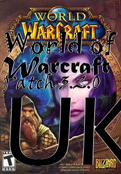 Box art for World of Warcraft Patch 3.2.0 UK