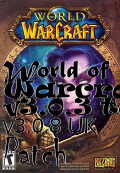 Box art for World of Warcraft v3.0.3 to v3.0.8 UK Patch