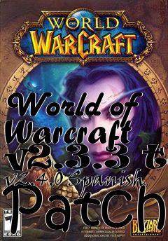 Box art for World of Warcraft v2.3.3 to v2.4.0 Spanish Patch