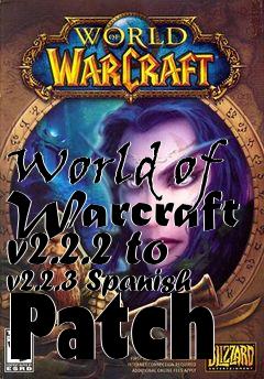 Box art for World of Warcraft v2.2.2 to v2.2.3 Spanish Patch