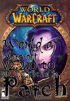 Box art for World of Warcraft v2.2.0 to v2.2.2 French Patch