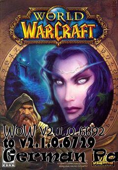 Box art for WoW v2.1.0.6692 to v2.1.0.6729 German Patch