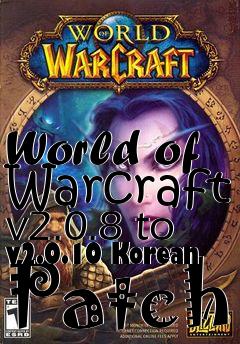 Box art for World of Warcraft v2.0.8 to v2.0.10 Korean Patch