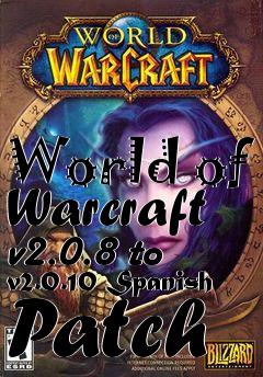 Box art for World of Warcraft v2.0.8 to v2.0.10 Spanish Patch