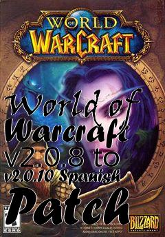 Box art for World of Warcraft v2.0.8 to v2.0.10 Spanish Patch