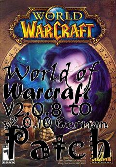 Box art for World of Warcraft v2.0.8 to v2.0.10 German Patch