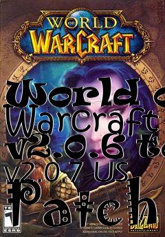 Box art for World of Warcraft v2.0.6 to v2.0.7 US Patch