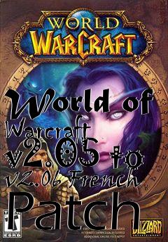 Box art for World of Warcraft v2.05 to v2.06 French Patch