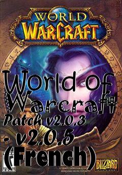 Box art for World of Warcraft Patch v2.0.3 - v2.0.5 (French)