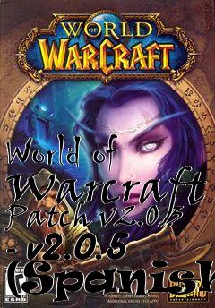 Box art for World of Warcraft Patch v2.0.3 - v2.0.5 (Spanish)