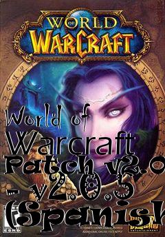 Box art for World of Warcraft Patch v2.0.3 - v2.0.5 (Spanish)