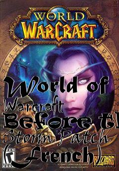 Box art for World of Warcraft Before the Storm Patch (French)