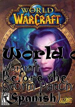 Box art for World of Warcraft Before the Storm Patch (Spanish)