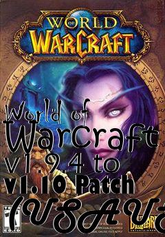 Box art for World of Warcraft v1.9.4 to v1.10 Patch (USAUS)