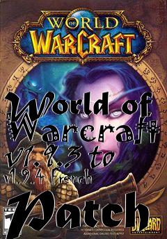 Box art for World of Warcraft v1.9.3 to v1.9.4 French Patch