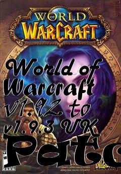 Box art for World of Warcraft v1.92 to v1.9.3 UK Patch