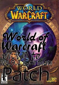 Box art for World of Warcraft v1.9.0 to v1.9.1 German Patch