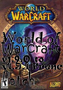 Box art for World of Warcraft v1.9.0 to v1.9.1 French Patch