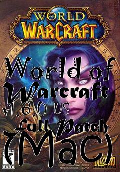 Box art for World of Warcraft v1.8.0 US Full Patch (Mac)