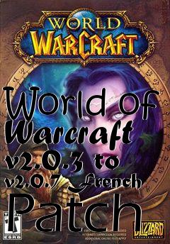Box art for World of Warcraft v2.0.3 to v2.0.7 French Patch