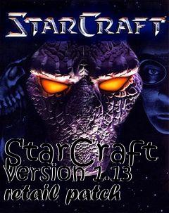 Box art for StarCraft version 1.13 retail patch